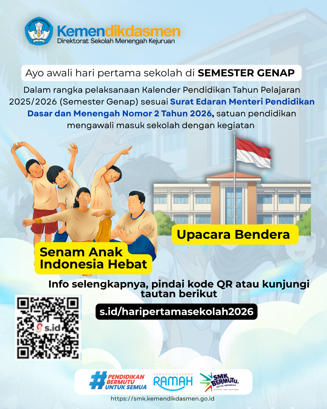 Surat Edaran Mendikdasmen Nomor 2 Tahun 2026 Tentang Pelaksanaan Pagi Ceria dan Upacara Bendera Pada Hari Pertama Semester Genap