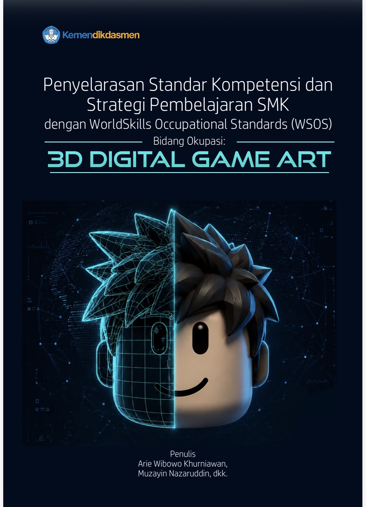 Penyelarasan Standar Kompetensi dan Strategi Pembelajaran SMK dengan WorldSkills Occupational Standards (WSOS)