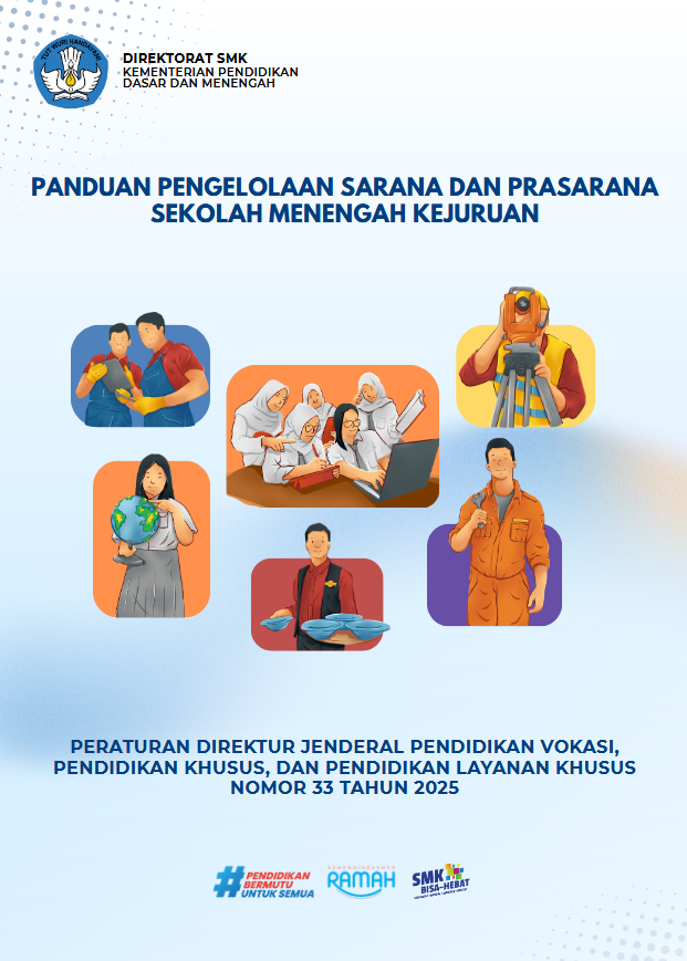 PANDUAN PENGELOLAAN SARANA DAN PRASARANA SEKOLAH MENENGAH KEJURUAN TAHUN 2025